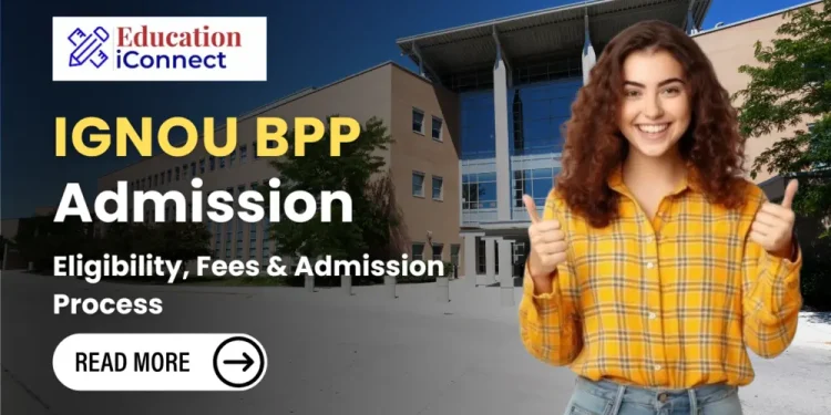 IGNOU BPP Admission