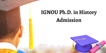 IGNOU Ph.D. in History Admission